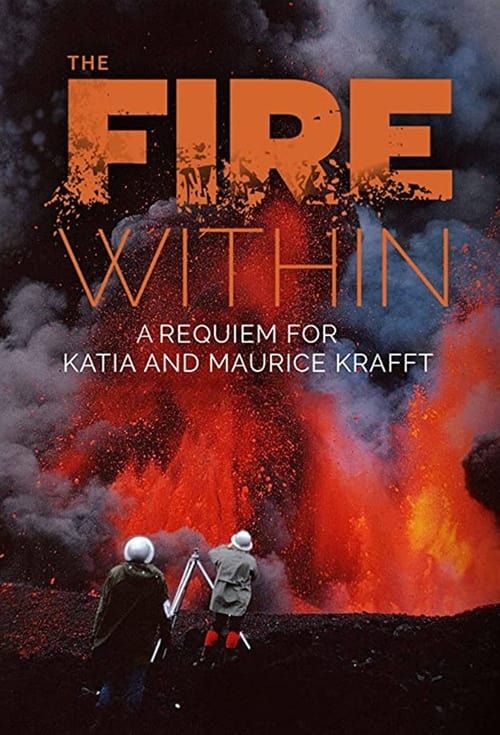 Key visual of The Fire Within: Requiem for Katia and Maurice Krafft