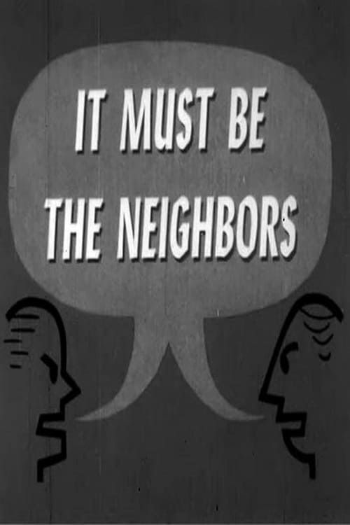 Key visual of It Must Be The Neighbors