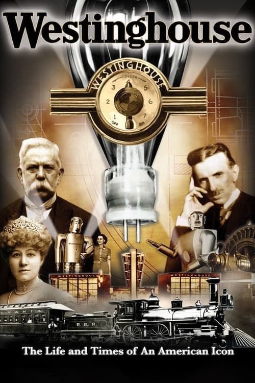 Key visual of Westinghouse: The Life and Times of an American Icon