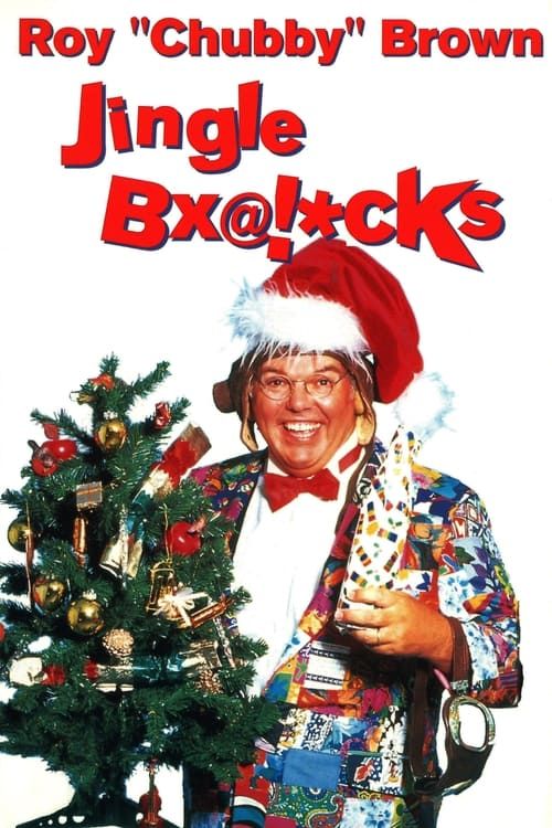 Key visual of Roy Chubby Brown: Jingle Bx@!*cks