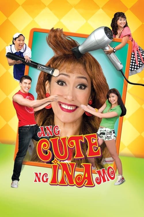 Key visual of Ang Cute Ng Ina Mo!