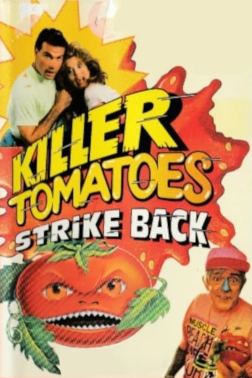 Key visual of Killer Tomatoes Strike Back!