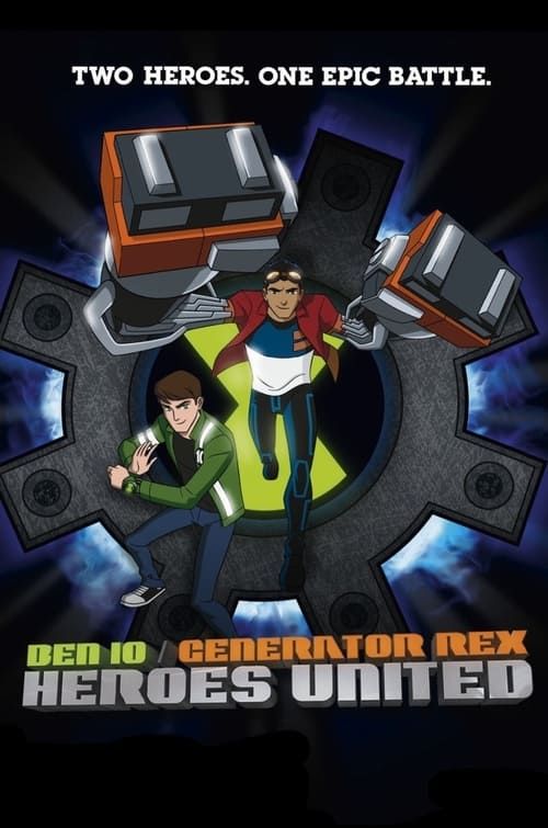 Key visual of Ben 10/Generator Rex: Heroes United