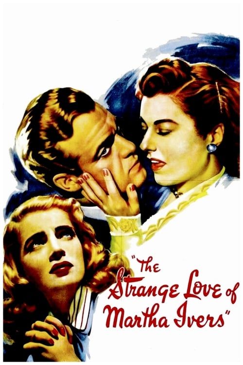 Key visual of The Strange Love of Martha Ivers