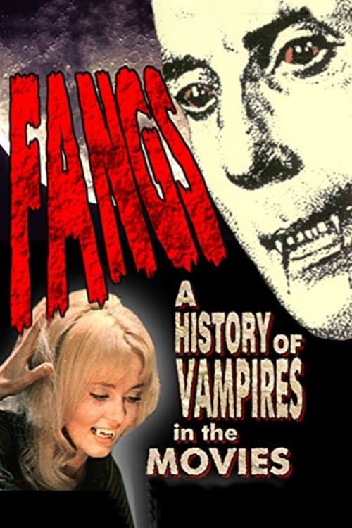 Key visual of Fangs! A History of Vampires in the Movies