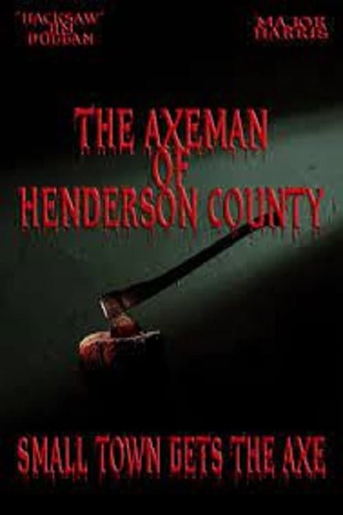 Key visual of The Axeman of Henderson County