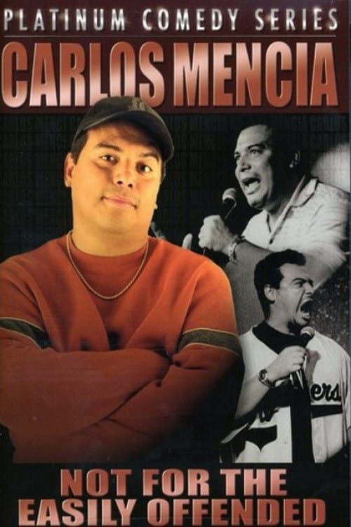 Key visual of Carlos Mencia: Not for the Easily Offended
