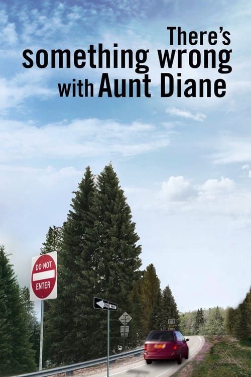 Key visual of There's Something Wrong with Aunt Diane