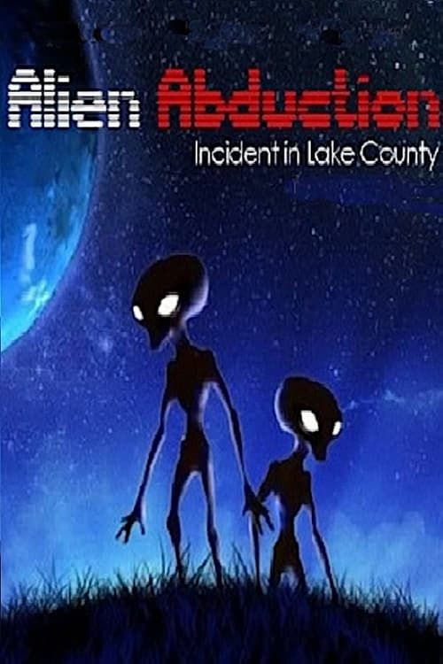 Key visual of Alien Abduction: Incident in Lake County