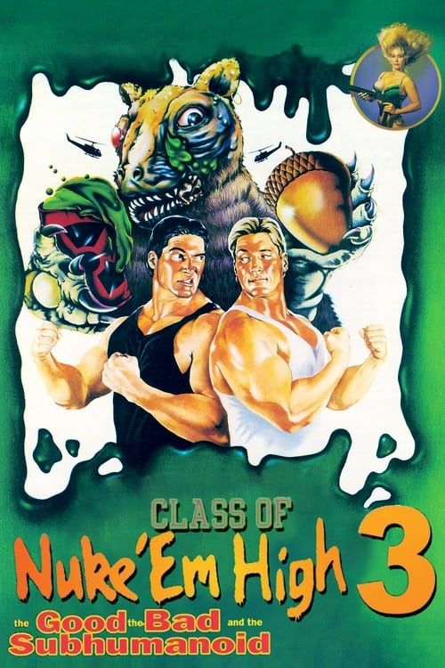 Key visual of Class of Nuke 'Em High 3: The Good, the Bad and the Subhumanoid