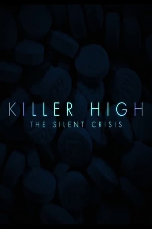 Key visual of Killer High: The Silent Crisis