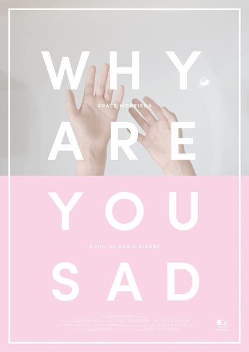 Key visual of Why Are You Sad