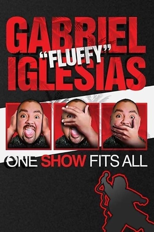 Key visual of Gabriel "Fluffy" Iglesias: One Show Fits All