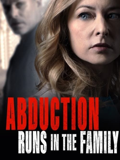 Key visual of Abduction Runs in the Family
