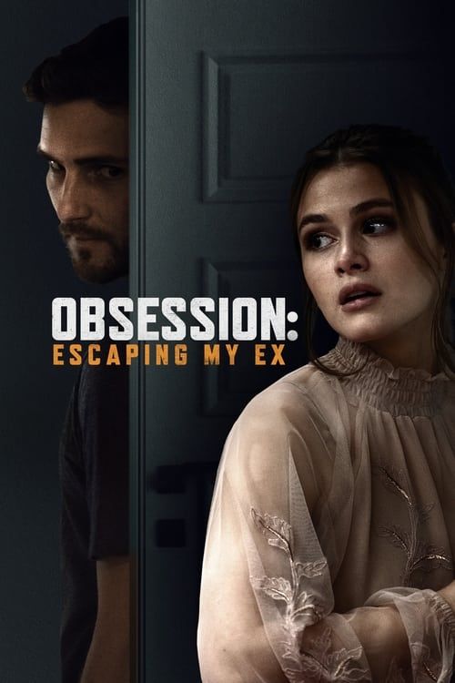 Key visual of Obsession: Escaping My Ex