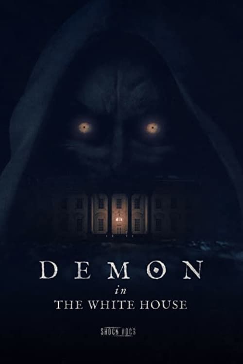 Key visual of Demon in the White House