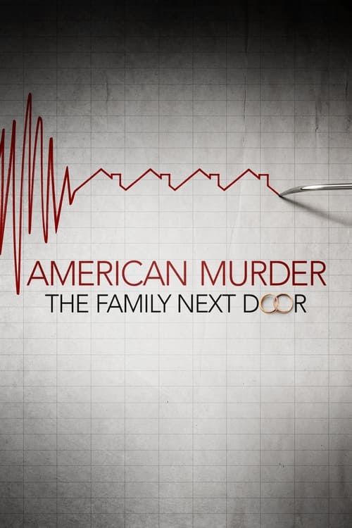 Key visual of American Murder: The Family Next Door