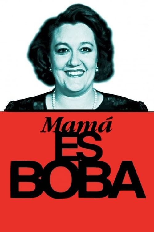 Key visual of Mamá es boba