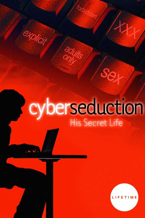 Key visual of Cyber Seduction: His Secret Life