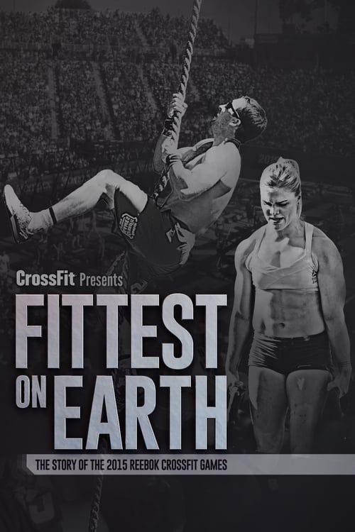 Key visual of Fittest on Earth: The Story of the 2015 Reebok CrossFit Games