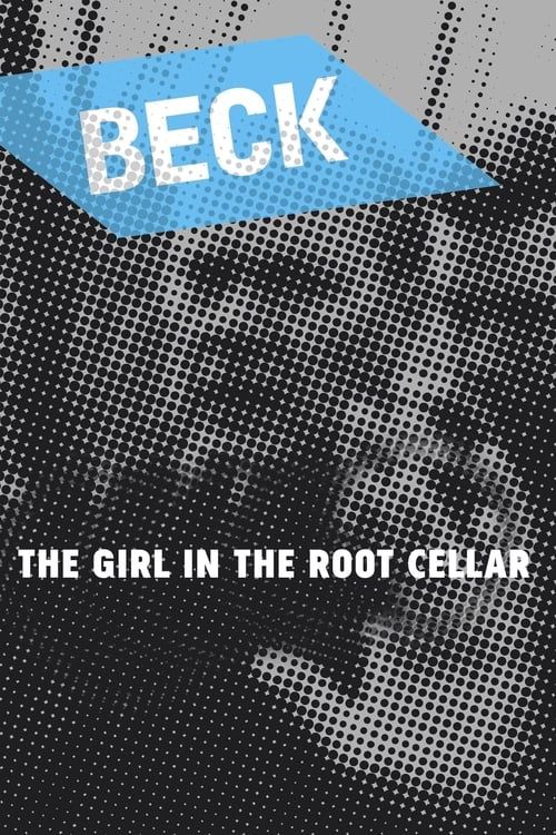 Key visual of Beck 18 - The Girl in the Root Cellar