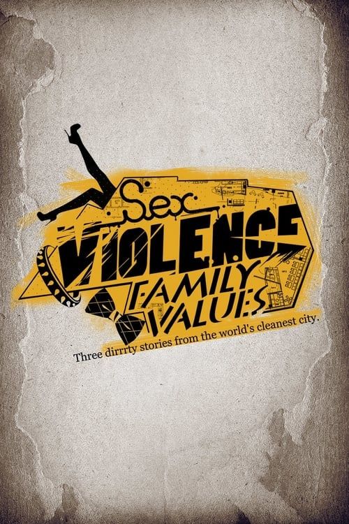 Key visual of Sex.Violence.FamilyValues.