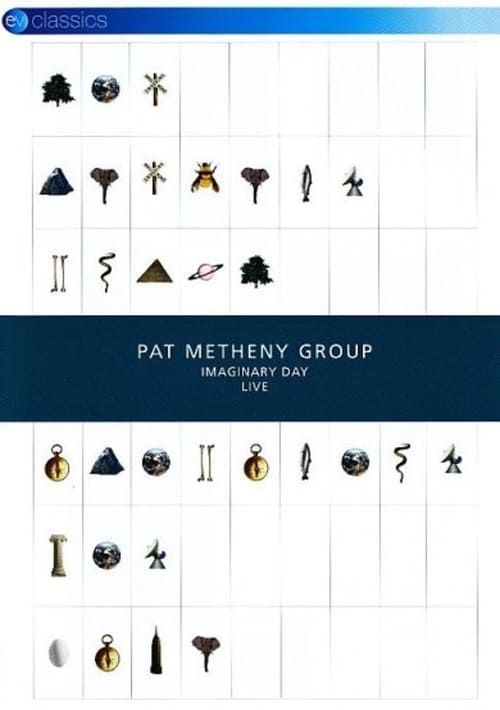 Key visual of Pat Metheny Group: Imaginary Day Live