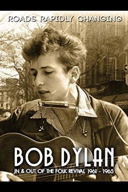 Key visual of Bob Dylan: Roads Rapidly Changing - In & Out of the Folk Revival 1961 - 1965