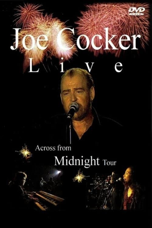 Key visual of Joe Cocker: Live, Across from Midnight Tour