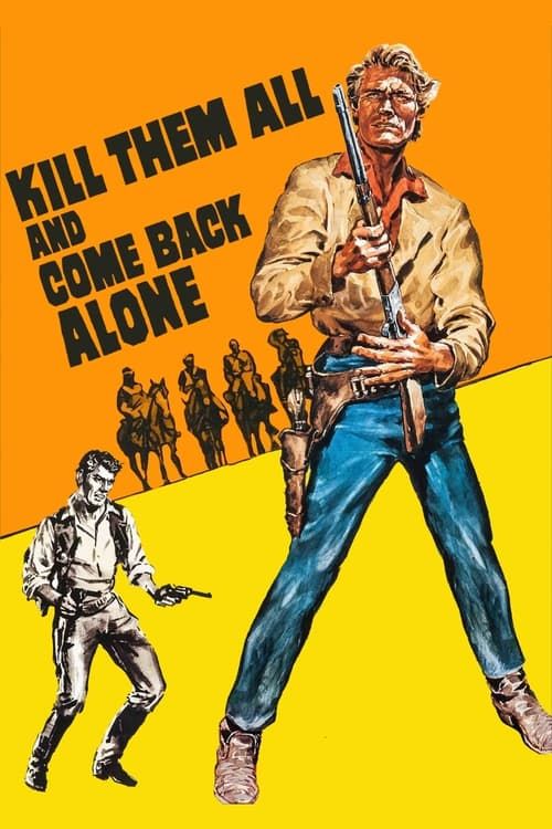 Key visual of Kill Them All and Come Back Alone