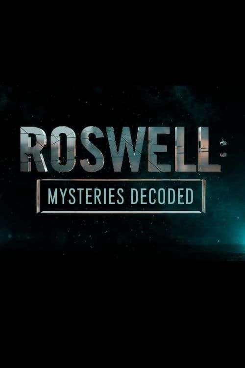 Key visual of Roswell: Mysteries Decoded