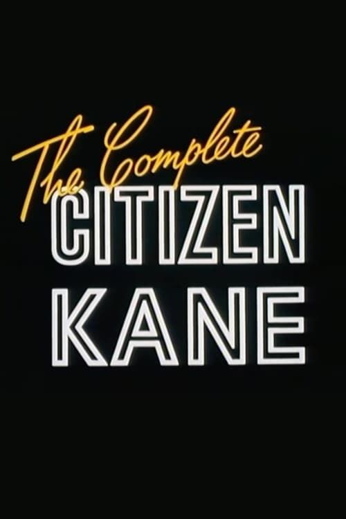 Key visual of The Complete 'Citizen Kane'