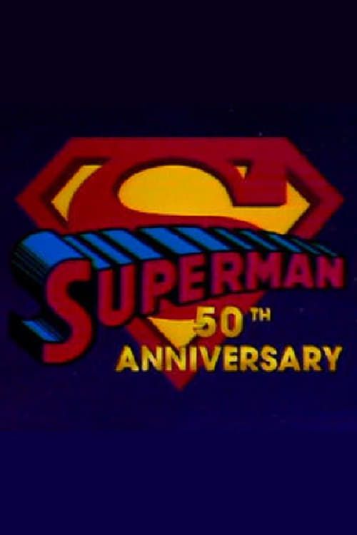 Key visual of Superman's 50th Anniversary: A Celebration of the Man of Steel