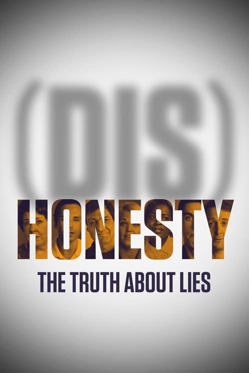 Key visual of (Dis)Honesty: The Truth About Lies