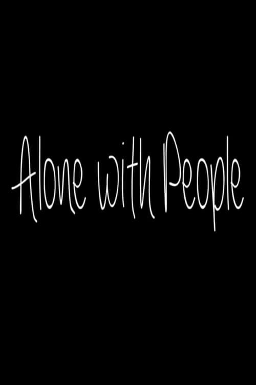 Key visual of Alone With People