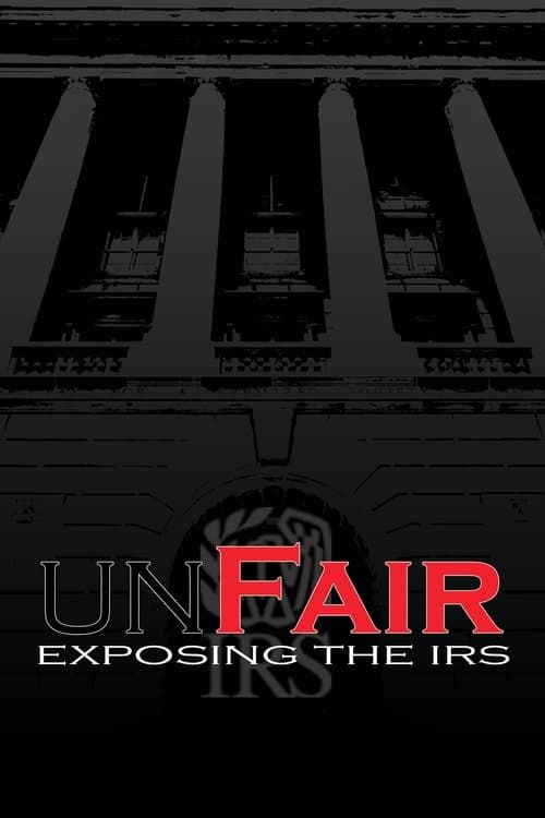 Key visual of UnFair: Exposing the IRS