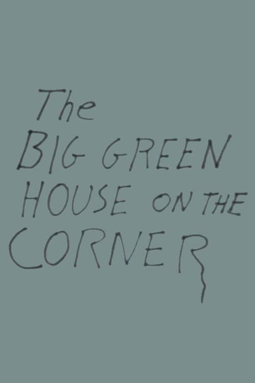 Key visual of The Big Green House on the Corner