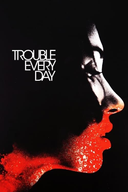 Key visual of Trouble Every Day