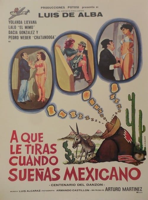 Key visual of ¿A que le tiras cuando sueñas... Mexicano?