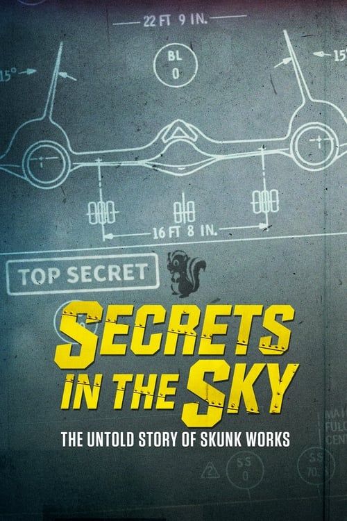 Key visual of Secrets in the Sky: The Untold Story of Skunk Works