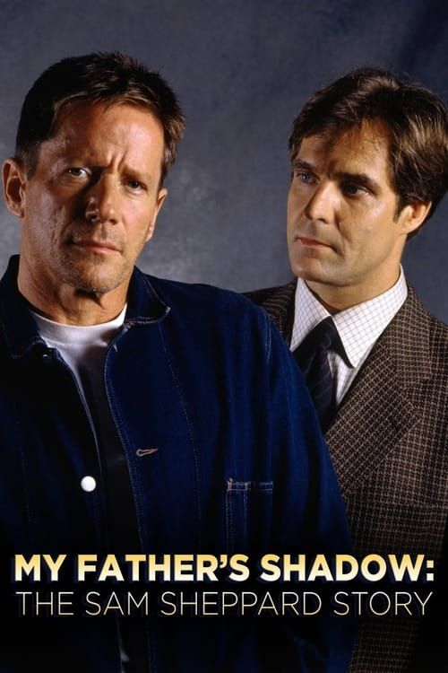 Key visual of My Father's Shadow: The Sam Sheppard Story