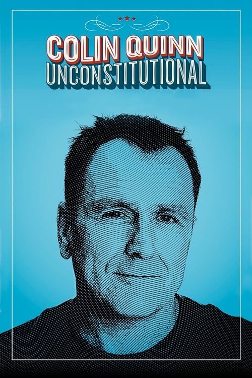 Key visual of Colin Quinn: Unconstitutional