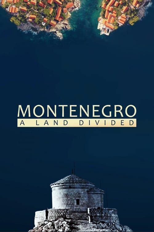 Key visual of Montenegro: A Land Divided