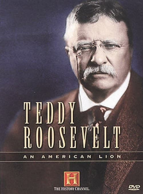 Key visual of Teddy Roosevelt: An American Lion