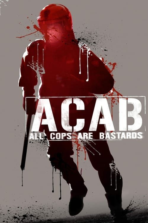 Key visual of ACAB : All Cops Are Bastards