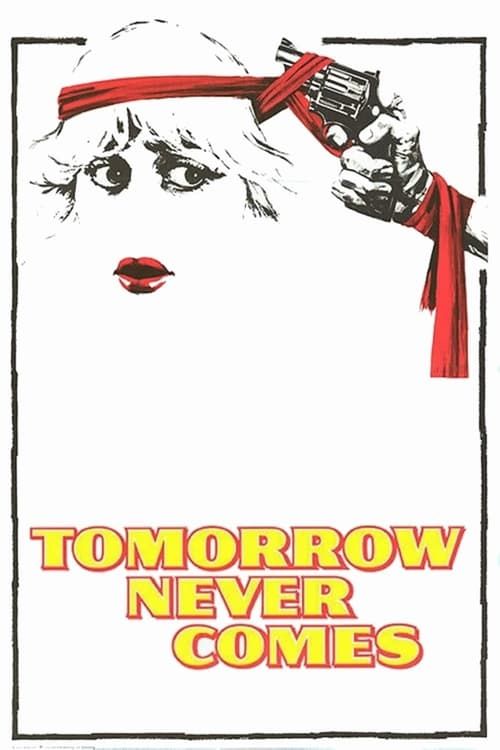 Key visual of Tomorrow Never Comes