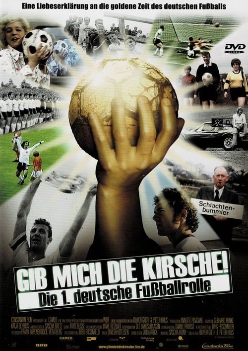 Key visual of Gib mich die Kirsche! – Die 1. deutsche Fußballrolle