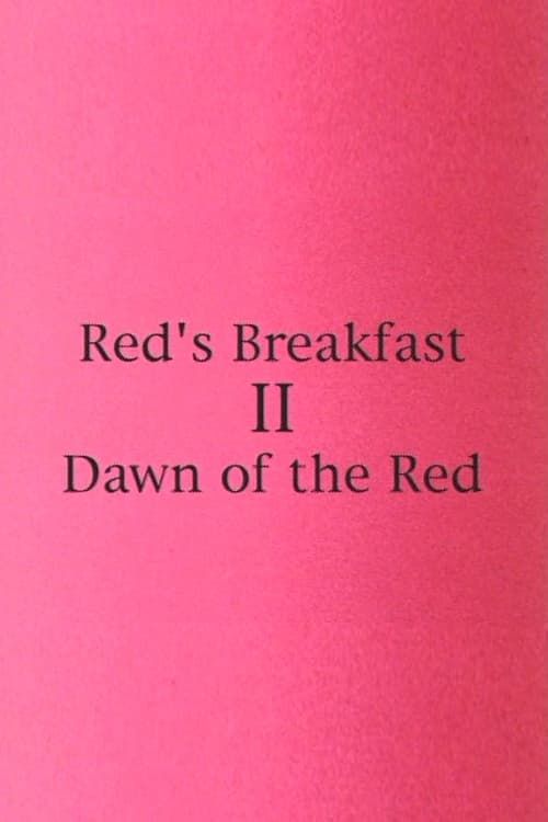 Key visual of Red's Breakfast 2: Dawn Of The Red