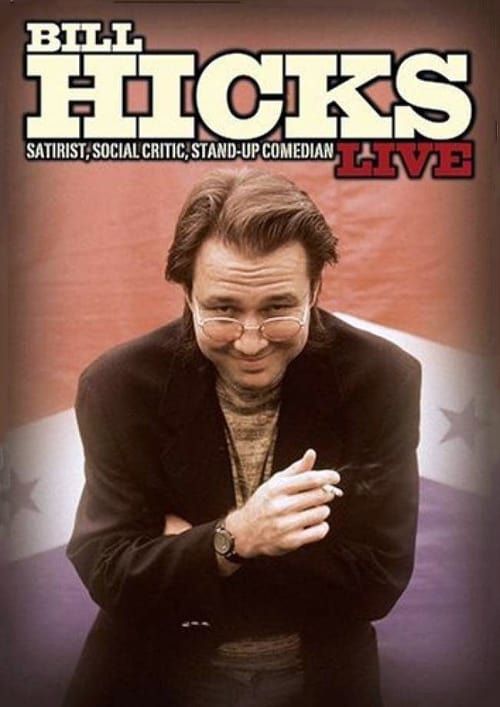 Key visual of Bill Hicks Live: Satirist, Social Critic, Stand-up Comedian