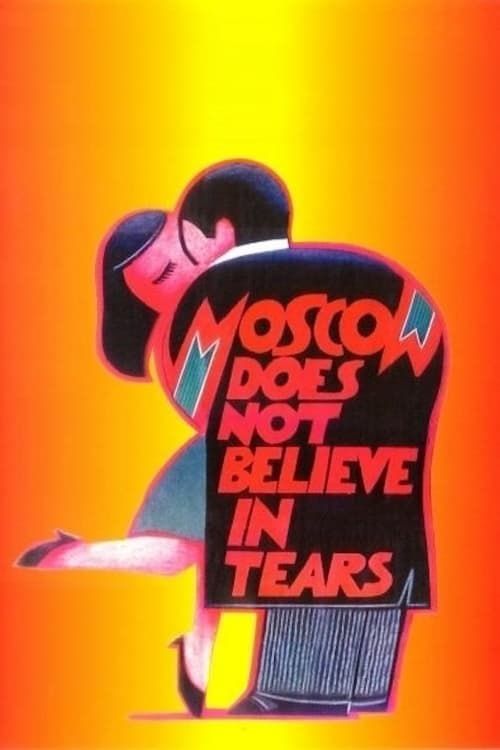 Key visual of Moscow Does Not Believe in Tears